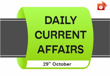 Daily Current Affairs 29 October 2019