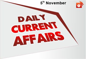 Daily Current Affairs 05 November 2019