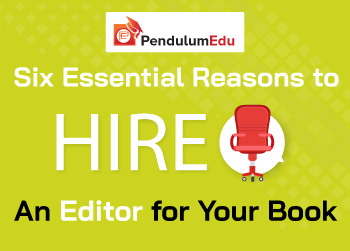 Six Essential Reasons to Hire an Editor for Your Book