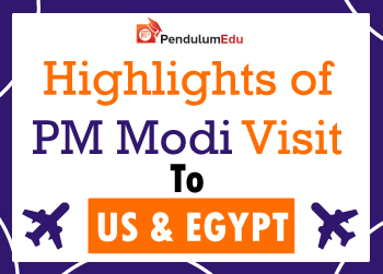 Highlights of PM Modi Visits to USA and Egypt