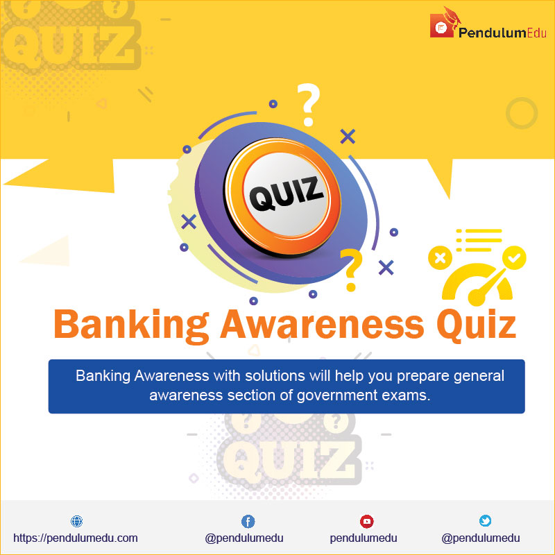 Banking And Economic Awareness Quiz | Banking Exams Practice Quizzes