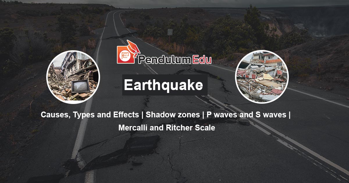 Causes of Earthquake | P waves and S waves