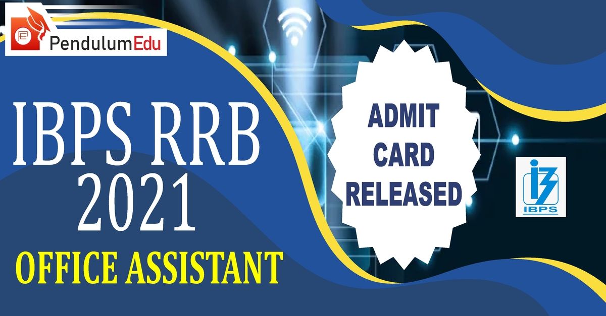 Ibps Rrb 2021 Office Assistant Admit Card Now Available 1128