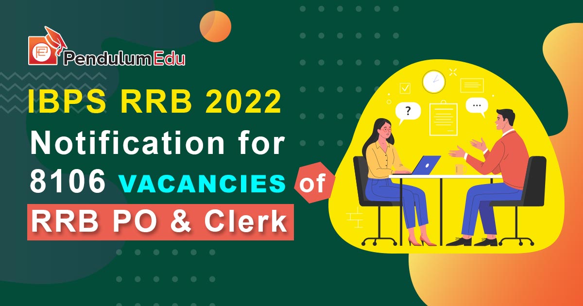 Ibps Rrb 2022 Notification Out For 8601 Posts Of Po And Clerk