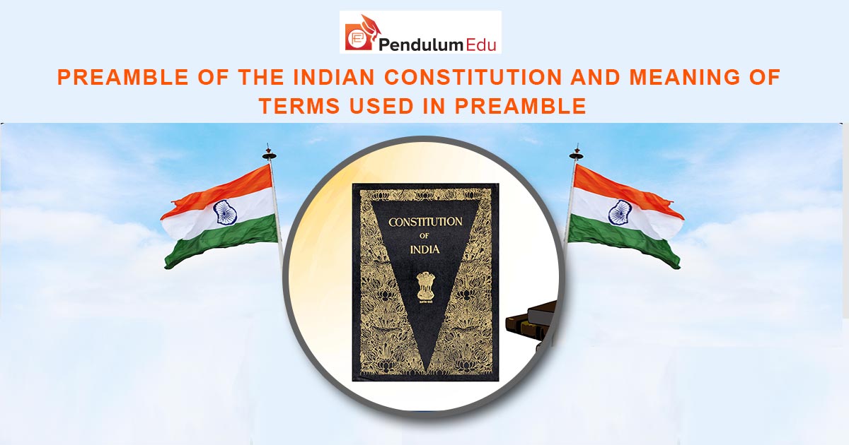 Preamble to Indian Constitution | Highlights, Facts and Meaning of ...