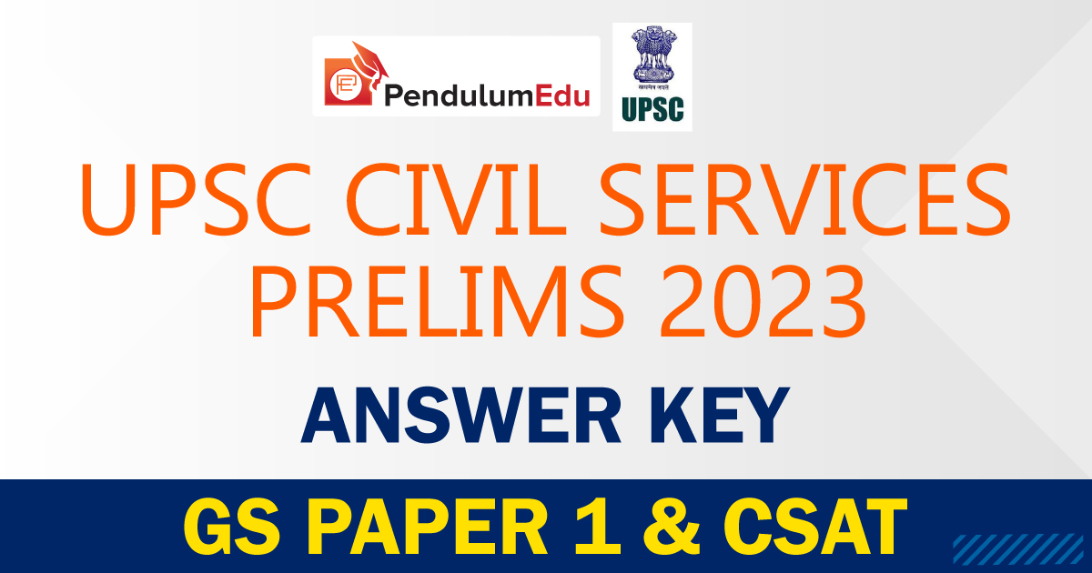 UPSC Prelims Answer Key 2023 GS Paper 1 and CSAT All Sets