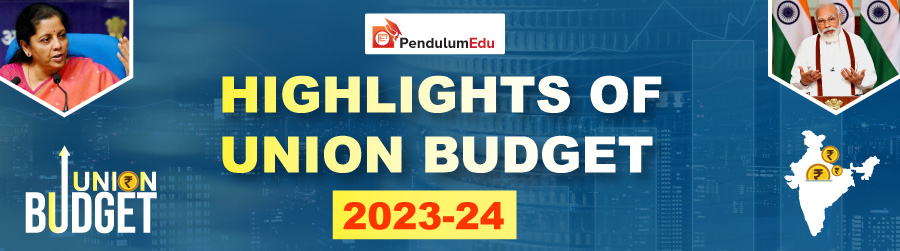 Union Budget 2023-24 highlights and key points