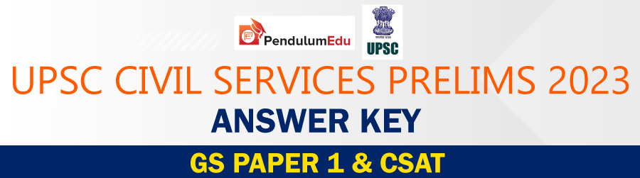 UPSC Prelims Answer Key 2023 for GS Paper 1 and CSAT