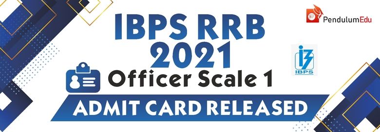 IBPS RRB 2021 Admit card released