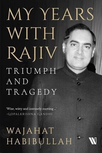 my years with rajiv: triumph and tragedy