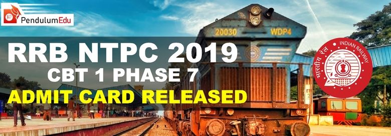 RRB NTPC 2019 Phase 7 Admit Card Released